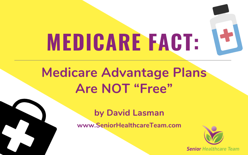 Medicare fact medicare advantage is not free